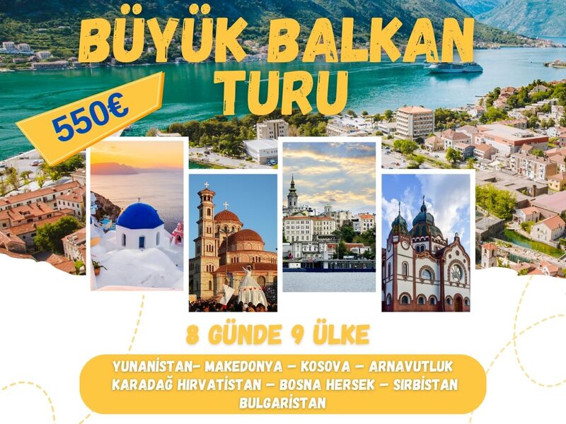 BÜYÜK BALKAN TURU / 23 HAZİRAN ÇIKIŞLI