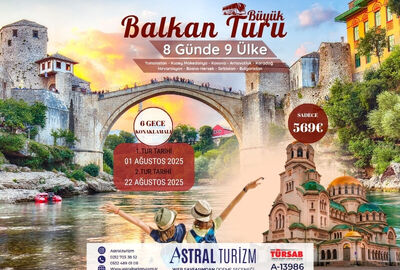 BÜYÜK BALKAN TURU / OTOBÜSLÜ / 6 GECE KONAKLAMALI